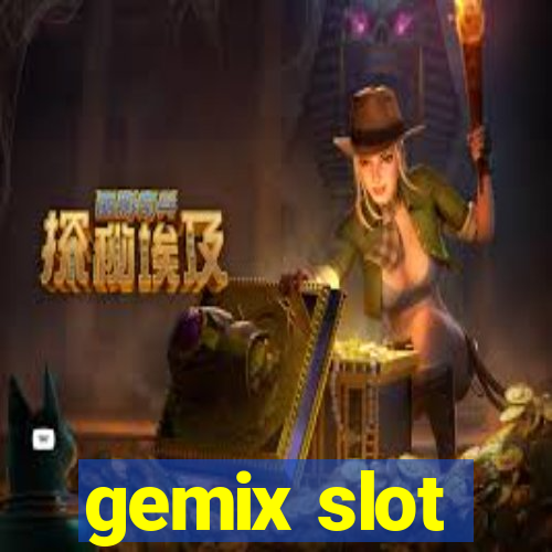 gemix slot